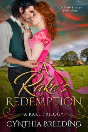 A Rake's Redemption by Cynthia Breeding