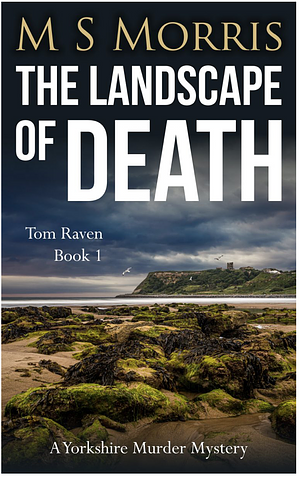 The Landscape of Death by M.S. Morris