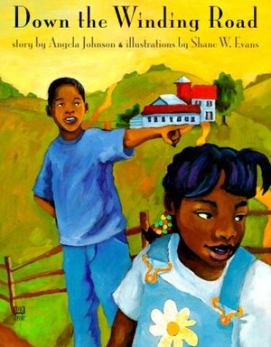 Down on the Winding Road by Angela Johnson