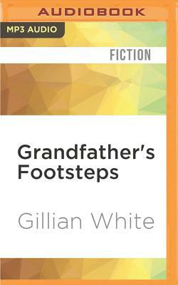 Grandfather's Footsteps by Gillian White