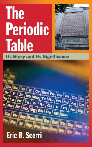 Periodic Table: Its Story and Its Significance by Eric Scerri