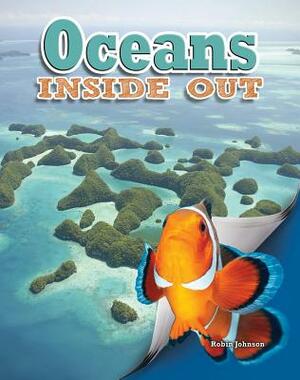 Oceans Inside Out by Robin Johnson