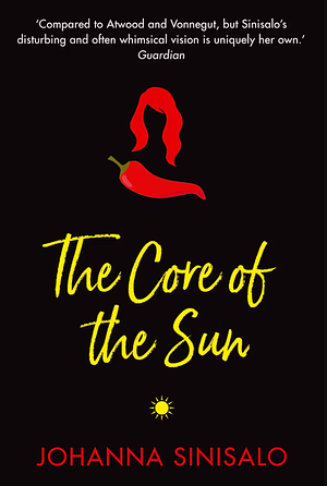 The Core of the Sun by Johanna Sinisalo