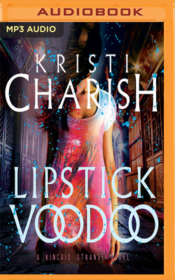 Lipstick Voodoo by Kristi Charish