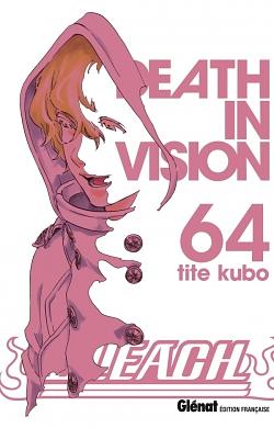 Bleach, Tome 64 : Death in vision by Tite Kubo