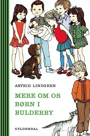 Mere om os børn i Bulderby by Astrid Lindgren