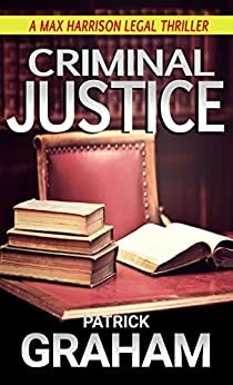 Criminal Justice by Patrick Grisham