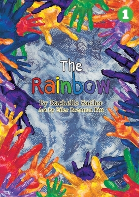 The Rainbow by Rachelle Sadler