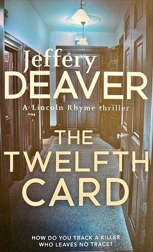 The Twelfth Card by Jeffery Deaver