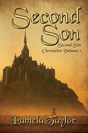 Second Son (Second Son Chronicles Volume 1) by Pamela Taylor