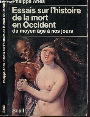 Essais sur l'histoire de la mort en occident du Moyen Âge a nos jours by Philippe Ariès