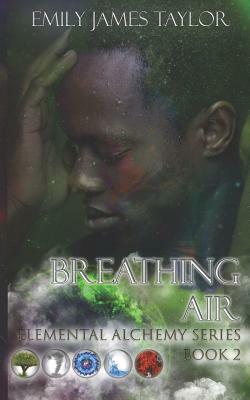 Breathing Air by Emily James Taylor