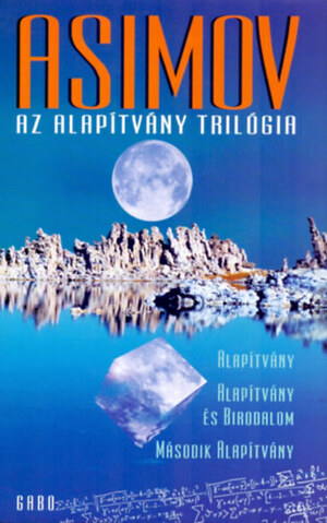 Az Alapítvány trilógia by Isaac Asimov