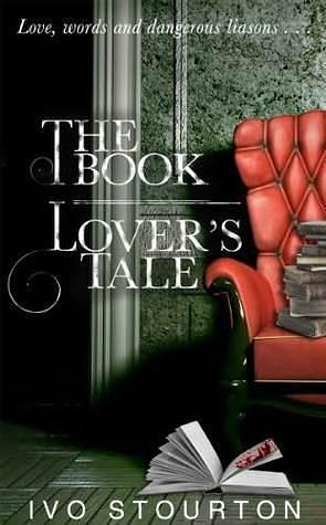 Book Lover's Tale by Ivo Stourton, Ivo Stourton