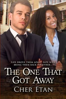 The One That Got Away: A BWWM Billionaire Romance For Adults by Cher Etan