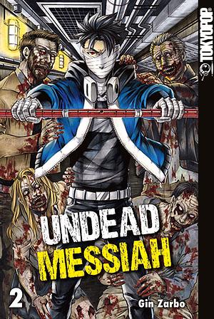 Undead Messiah, Band 2 by Gin Zarbo