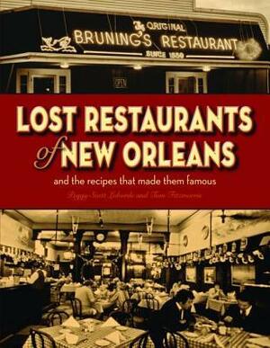 Lost Restaurants of New Orleans by Peggy Laborde, Tom Fitzmorris