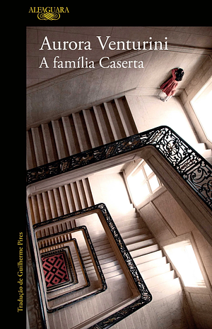 A Família Caserta by Aurora Venturini