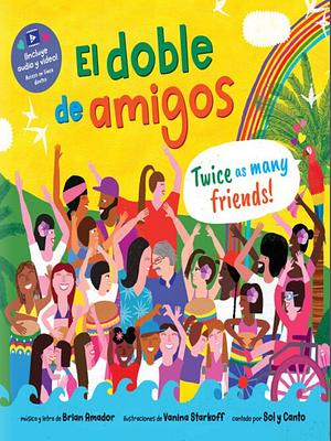 Twice As Many Friends / El Doble de Amigos by Brian Amador