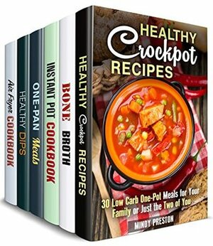 Soulful Kitchen Box Set (6 in 1): Cook Amazing Crockpot, Cast Iron, Dip, Air Fryer, Bone Broth Recipes with the Taste of Comfort (Comfort Recipes) by Claire Rodgers, Mary Goldsmith, Mindy Preston, Sheila Fuller