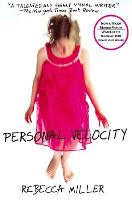 Personal Velocity by Rebecca Miller