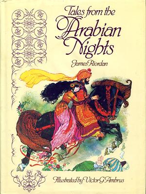 Tales from the Arabian nights by James Riordan