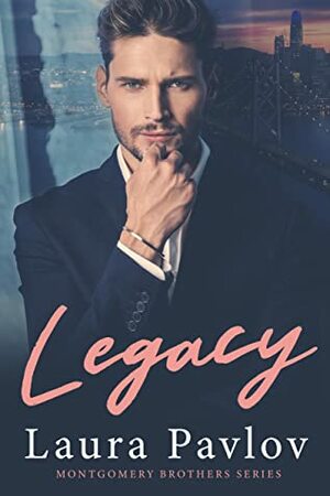 Legacy by Laura Pavlov