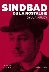 Sindbad ou la nostalgie by Gyula Krúdy