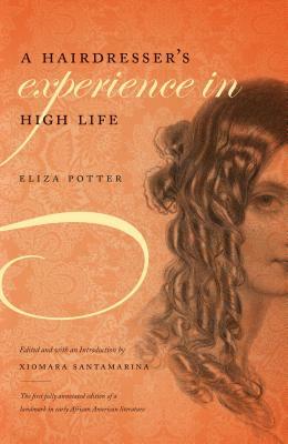 A Hairdresser's Experience in High Life by Eliza Potter