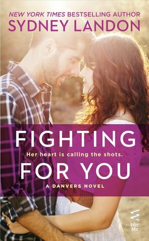 Fighting for You by Sydney Landon