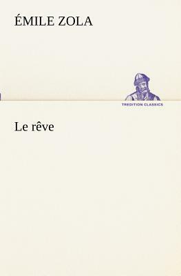 Le Rêve by Émile Zola