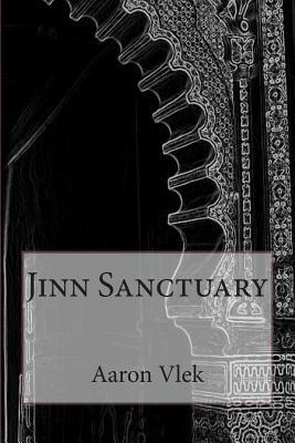 Jinn Sanctuary by Aaron Vlek