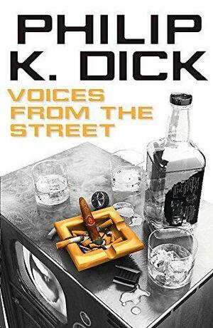 Voices from the Street by Philip K. Dick