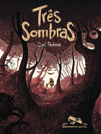 Três Sombras by Cyril Pedrosa, Carol Bensimon