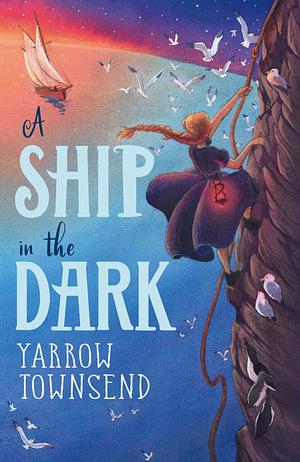 A Ship in the Dark by Yarrow Townsend