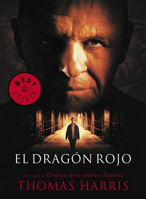 El dragón rojo (Hannibal Lecter 1) by Thomas Harris