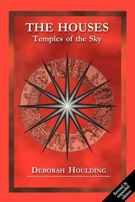 The Houses - Temples of the Sky by D. Houlding