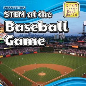 Discovering Stem at the Baseball Game by Ryan Nagelhout