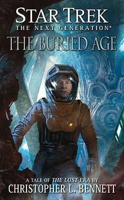 The Lost Era: The Buried Age by Christopher L. Bennett