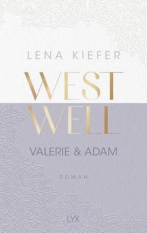 Valerie & Adam (Westwell, #0,5 by Lena Kiefer