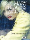 Den siste valsen by Mary Higgins Clark