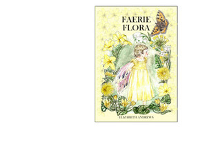 Faerie Flora by Elizabeth Andrews