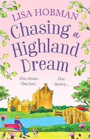 Chasing a Highland Dream by Lisa Hobman