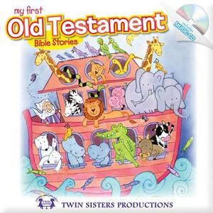 My First Old Testament Bible Stories [With CD (Audio)] by Kim Mitzo Thompson, Karen Mitzo Hilderbrand, Twin Sisters(r)