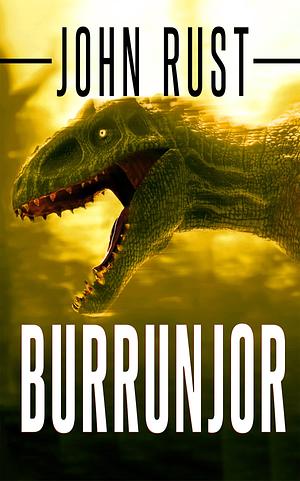 Burrunjor by John Rust, John Rust