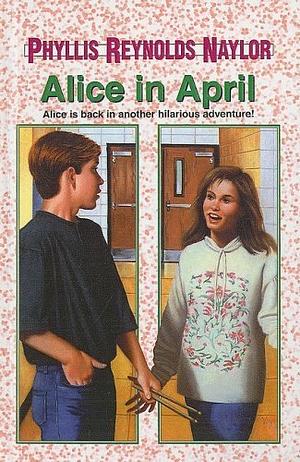 Alice in April by Phyllis Reynolds Naylor