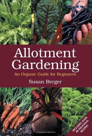 Allotment Gardening by Susan Berger