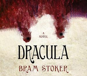 Dracula by Bram Stoker