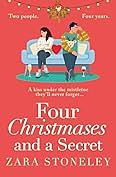 Four Christmases and a Secret by Zara Stoneley