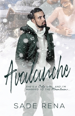 Avalanche: A Blind Date Gone Wrong Romance by Sade Rena